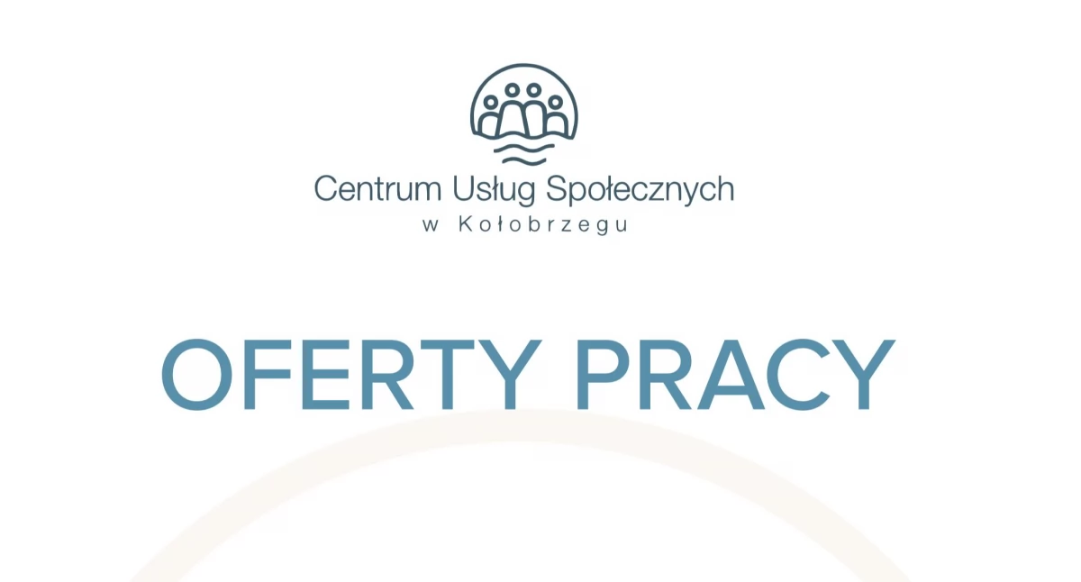 Komunikaty, Oferty pracy Centrum Usług Społecznych - zdjęcie, fotografia