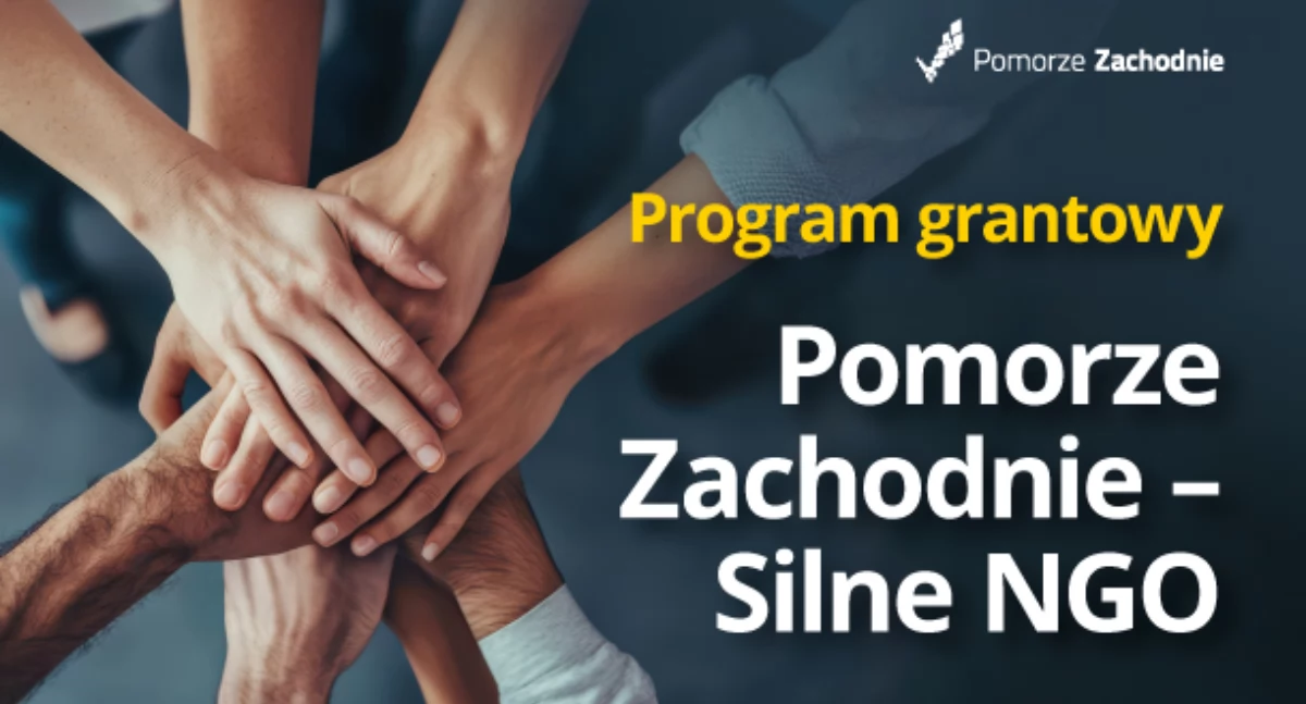 Wiadomości, Program grantowy Pomorze Zachodnie silne - zdjęcie, fotografia