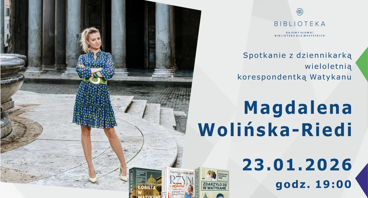 Biblioteka, Spotkanie autorskie Magdaleną Wolińską Riedi Opowieści Watykanu Rzymu - zdjęcie, fotografia