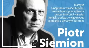 Piotr Siemion poprowadzi warsztaty w Kołobrzegu. To gratka dla przyszłych pisarzy