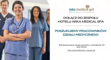 Arka Medical SPA w Kołobrzegu poszukuje pracowników do działu medycznego